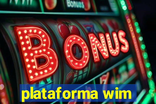 plataforma wim